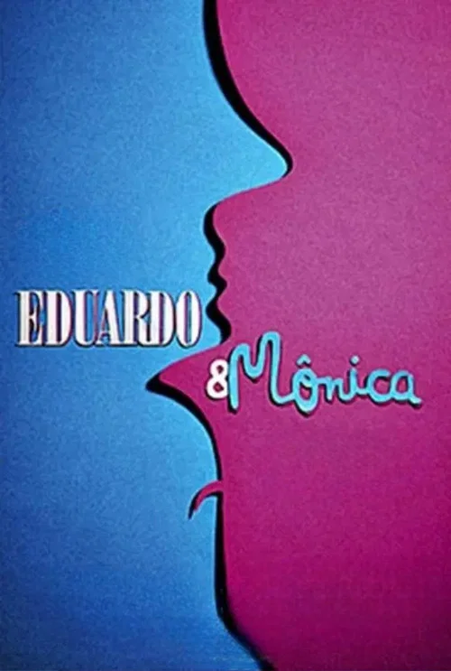 Eduardo e M&ocirc;nica