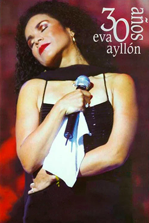 Eva Ayll&oacute;n - 30 A&ntilde;os Eva Ayll&oacute;n