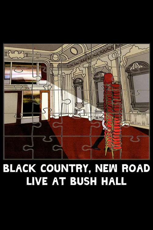 Black Country, New Road - &ldquo;Live at Bush Hall&rdquo;