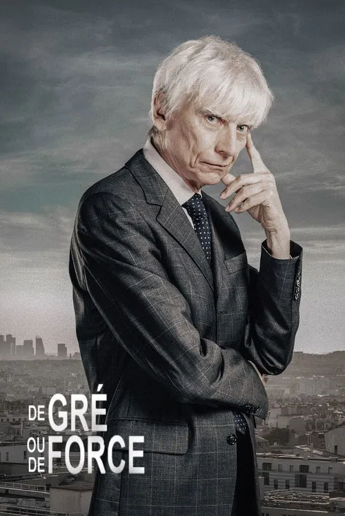 De gr&eacute; ou de force