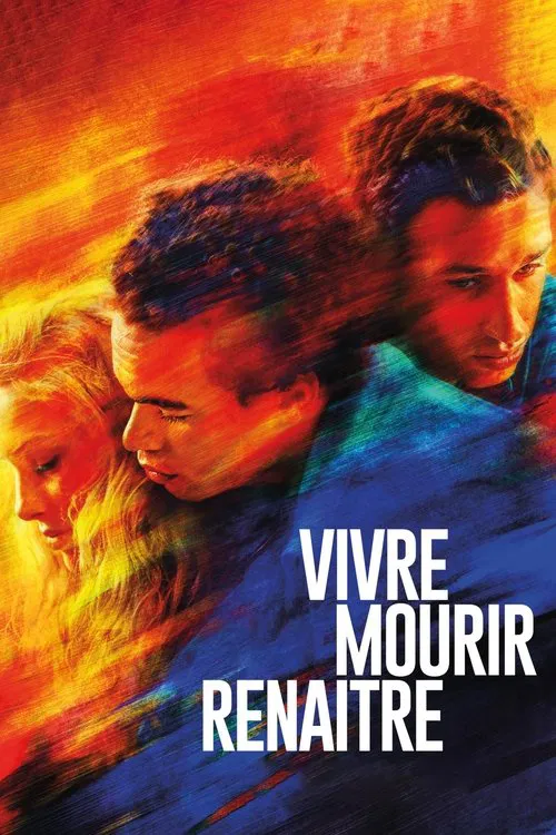Vivre, mourir, rena&icirc;tre