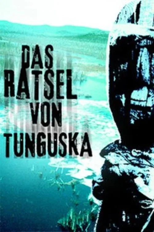 Das R&auml;tsel von Tunguska