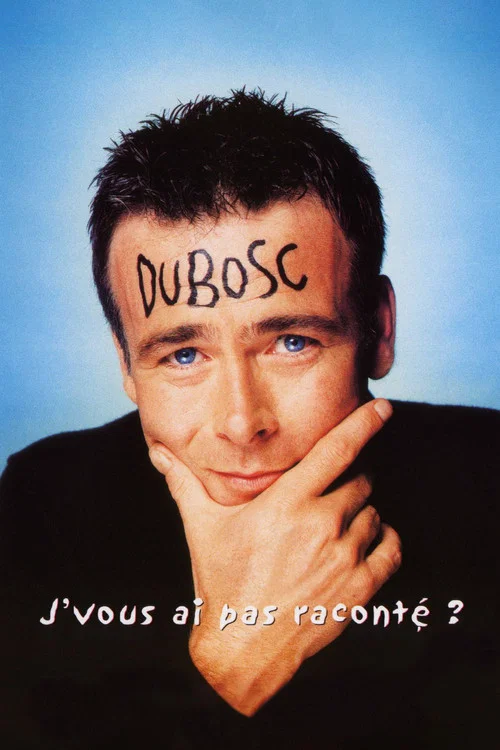 Franck Dubosc - J'vous ai pas racont&eacute; ?