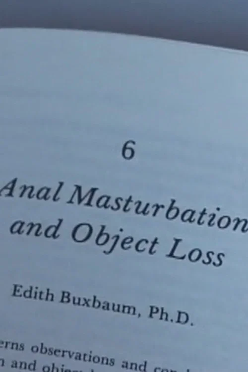 Anal Masturbation and Object Loss