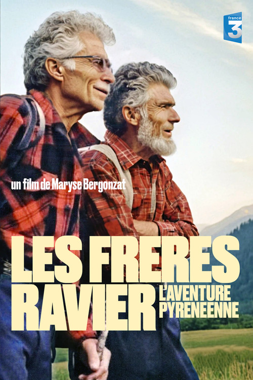 Les Fr&egrave;res Ravier - L&rsquo;Aventure Pyr&eacute;n&eacute;enne