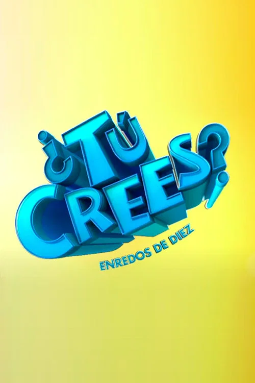 &iquest;T&uacute; Crees? Enredos de Diez