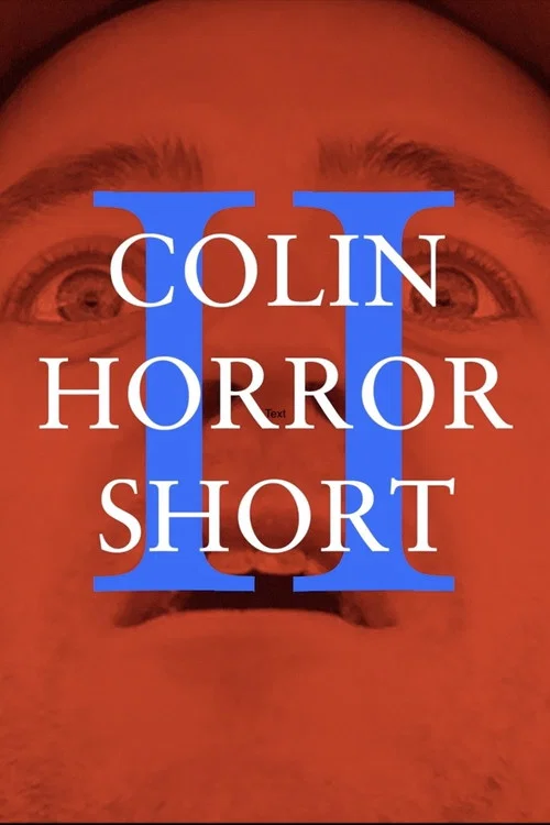 Colin Horror Short 2