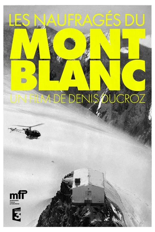 Les Naufrag&eacute;s Du Mont Blanc
