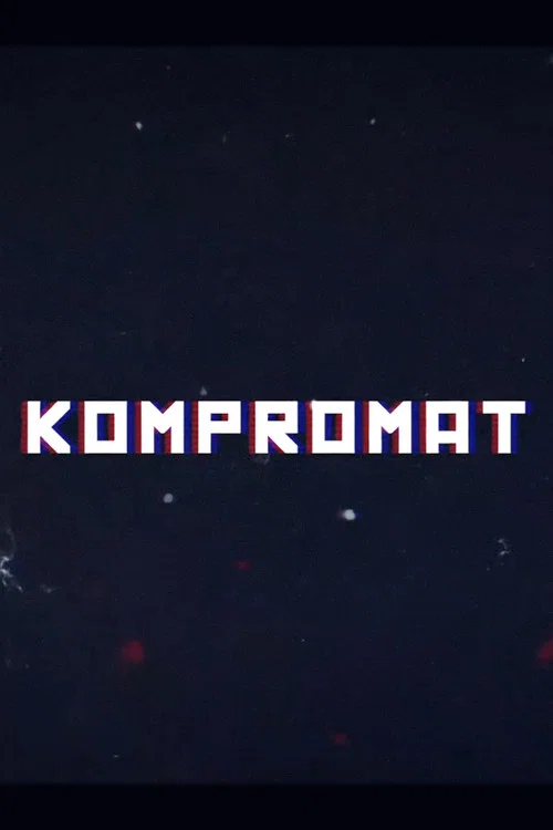 Kompromat: A John Sweeney Film
