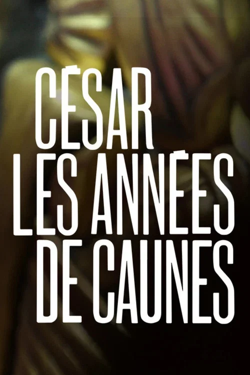 C&eacute;sar, les ann&eacute;es de Caunes