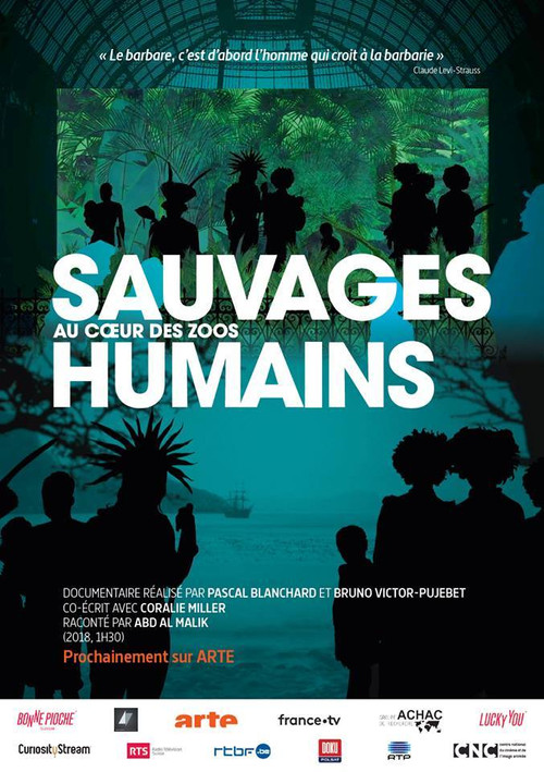 Sauvages, au c&oelig;ur des zoos humains