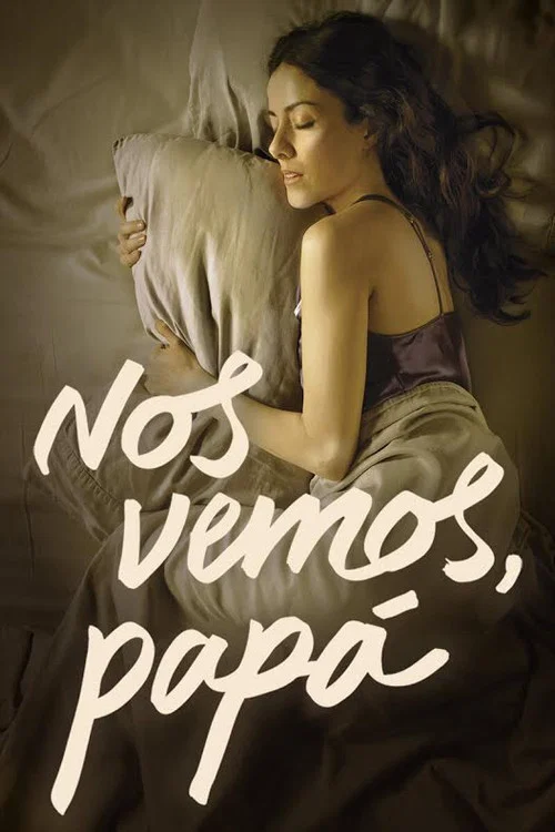 Nos vemos, pap&aacute;