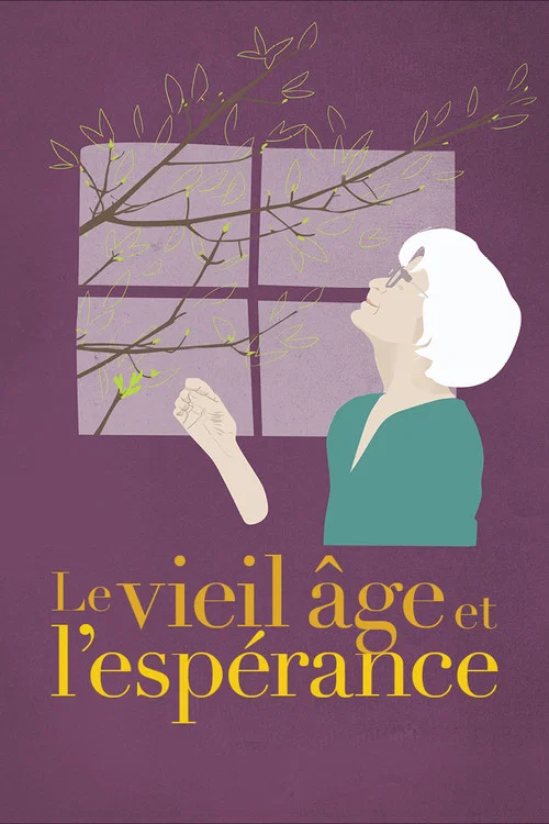 Le vieil &acirc;ge et l'esp&eacute;rance