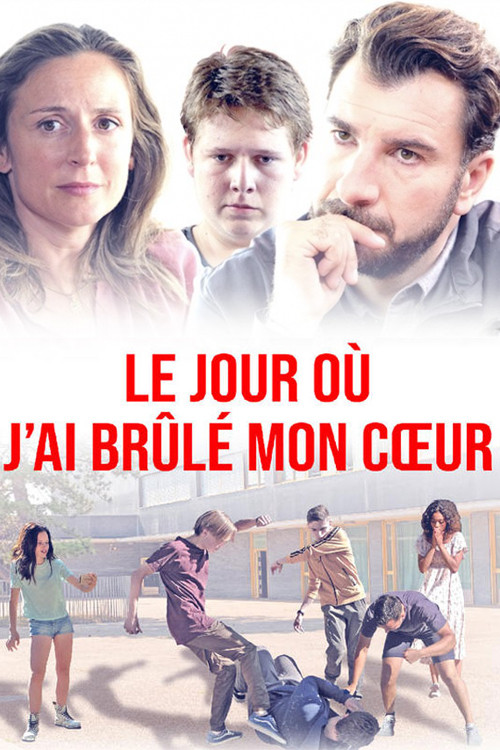 Le jour o&ugrave; j'ai br&ucirc;l&eacute; mon coeur