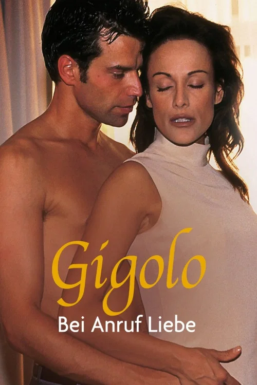 Gigolo &ndash; Bei Anruf Liebe