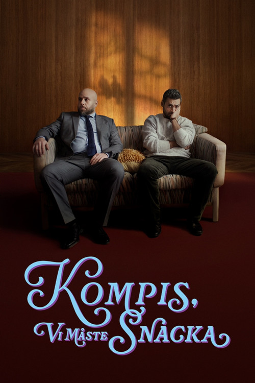 Kompis, vi m&aring;ste snacka