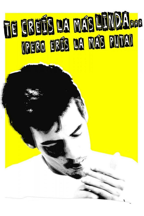 Te cre&iacute;s la m&aacute;s linda (pero er&iacute;s la m&aacute;s puta)