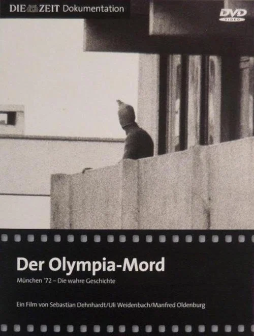 Der Olympia-Mord: M&uuml;nchen '72 - Die wahre Geschichte