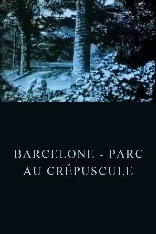 Barcelone - Parc au cr&eacute;puscule
