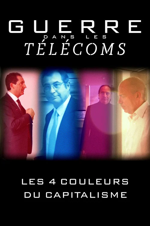 Guerre dans les t&eacute;l&eacute;coms : Les Quatre Couleurs du capitalisme