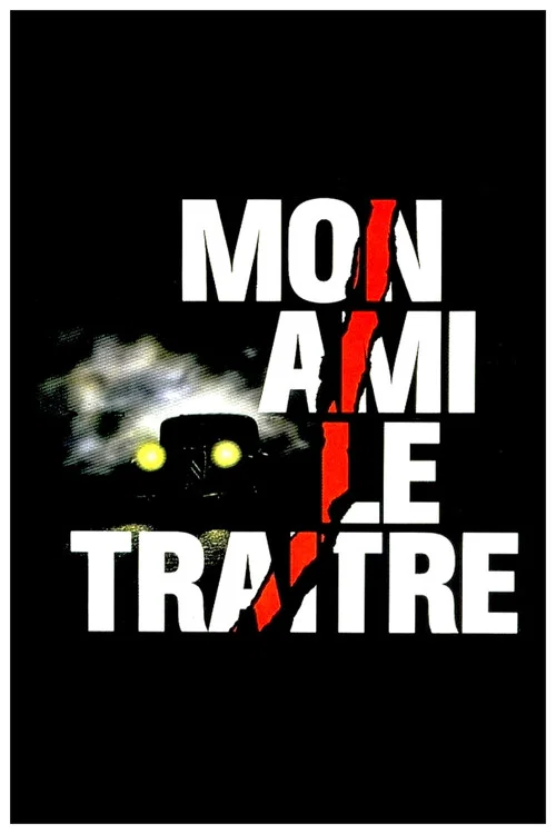 Mon ami le tra&icirc;tre