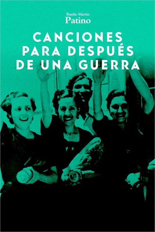 Canciones para despu&eacute;s de una guerra