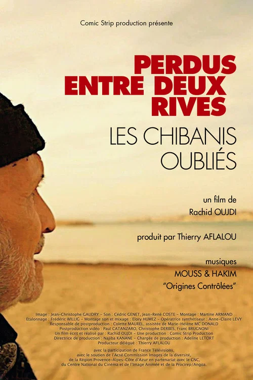 Perdus entre deux rives, les Chibanis oubli&eacute;s