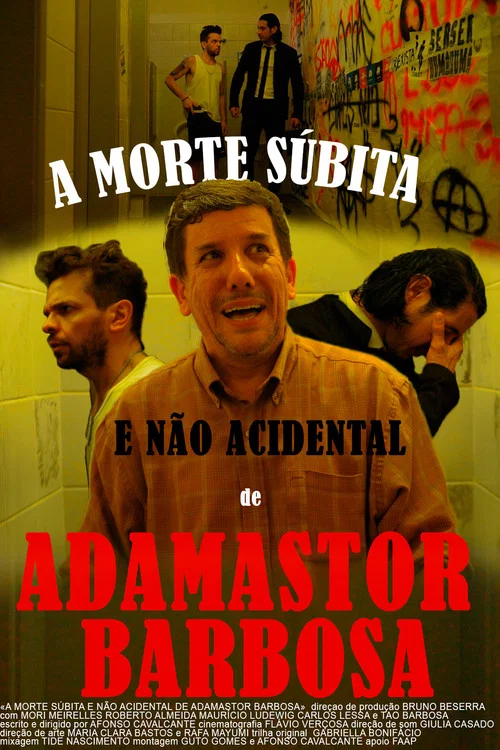 A Morte S&uacute;bita e N&atilde;o Acidental de Adamastor Barbosa