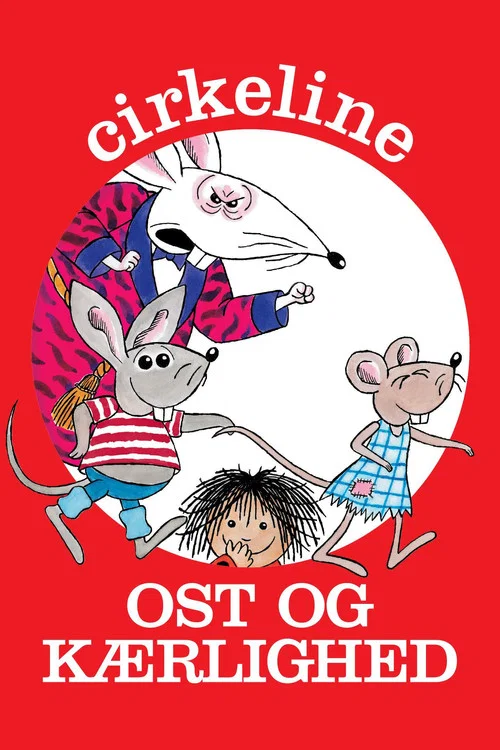 Cirkeline - Ost og k&aelig;rlighed
