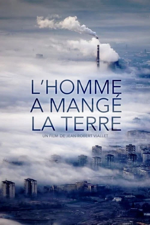 L'Homme a mang&eacute; la Terre