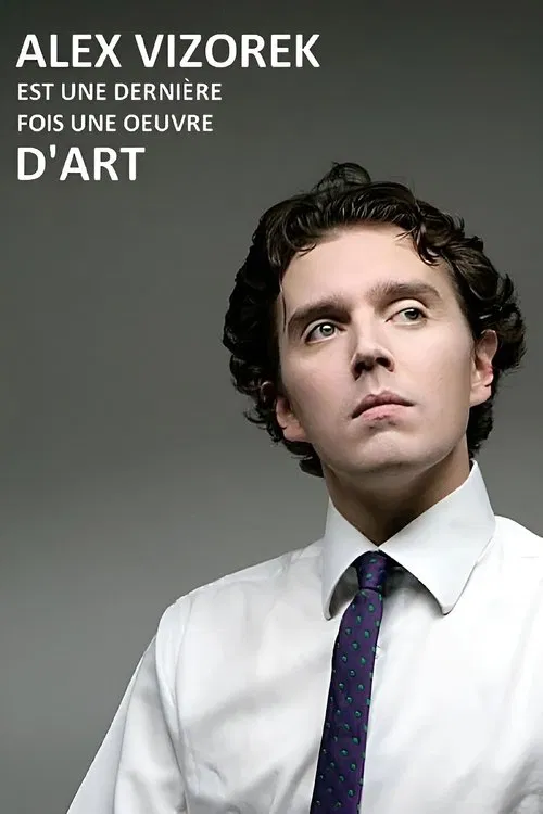 Alex Vizorek est une derni&egrave;re fois une &oelig;uvre d'art