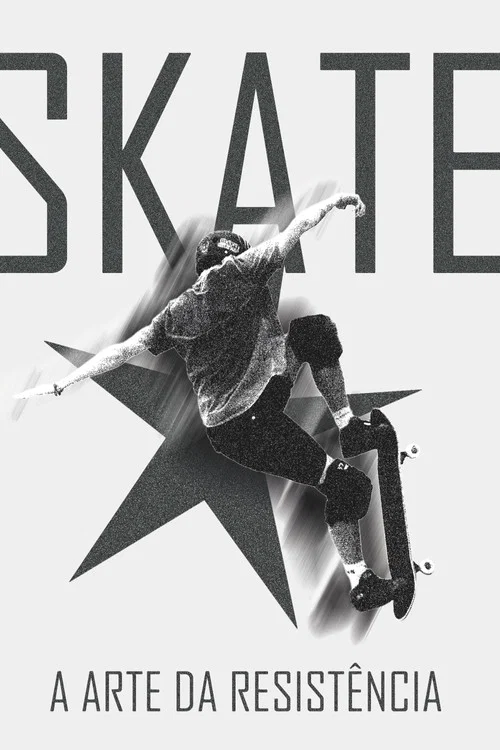 Skate: A arte da resist&ecirc;ncia
