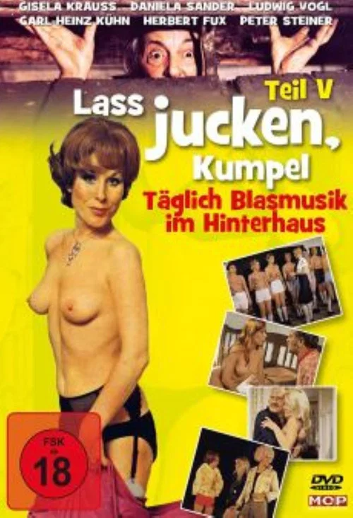 La&szlig; jucken, Kumpel 5. Teil: Der Kumpel l&auml;&szlig;t das Jucken nicht