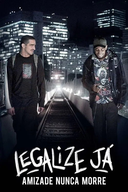 Legalize J&aacute;! - Amizade Nunca Morre