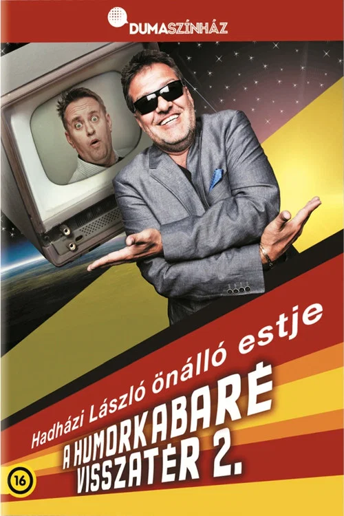 Dumasz&iacute;nh&aacute;z: Humorkabar&eacute; visszat&eacute;r 2 - Hadh&aacute;zi L&aacute;szl&oacute; &ouml;n&aacute;ll&oacute; estje