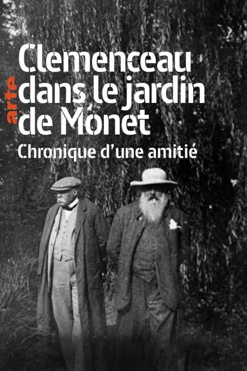 Cl&eacute;menceau dans le jardin de Monet: Chronique d'une amiti&eacute;