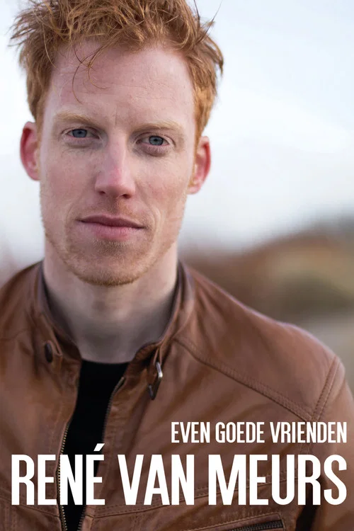 Ren&eacute; van Meurs: Even Goede Vrienden