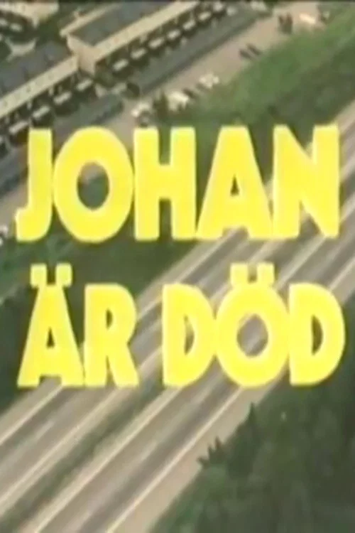 Johan &auml;r d&ouml;d