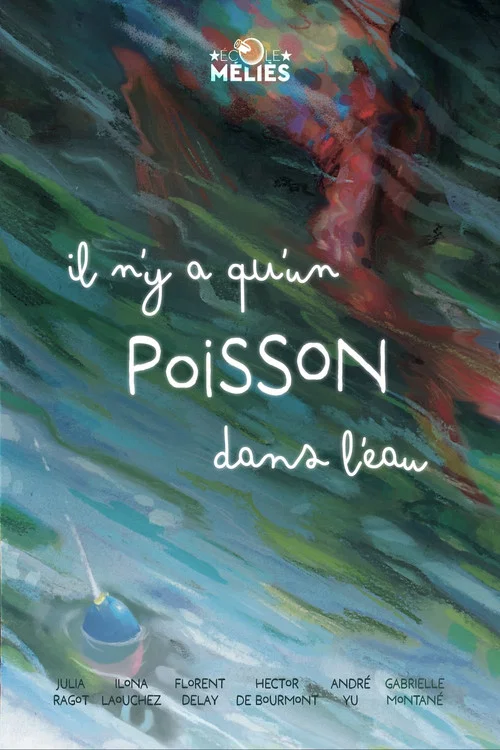 Il n&rsquo;y a qu&rsquo;un poisson dans l&rsquo;eau