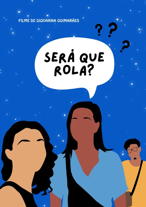 Ser&aacute; que rola?