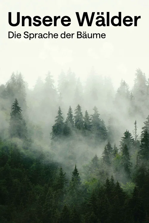 Unsere W&auml;lder: Die Sprache der B&auml;ume