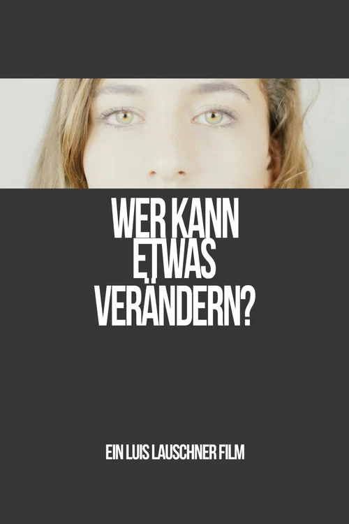 Wer kann etwas ver&auml;ndern?