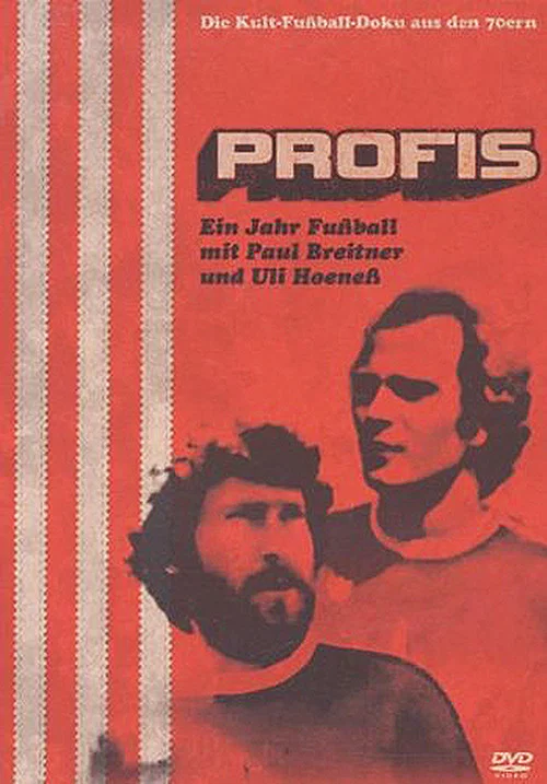 Profis - Ein Jahr Fu&szlig;ball mit Paul Breitner und Uli Hoene&szlig;