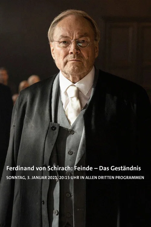 Ferdinand von Schirach: Feinde &ndash; Das Gest&auml;ndnis