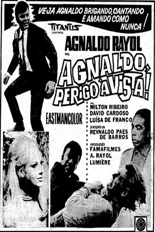 Agnaldo, Perigo &agrave; Vista