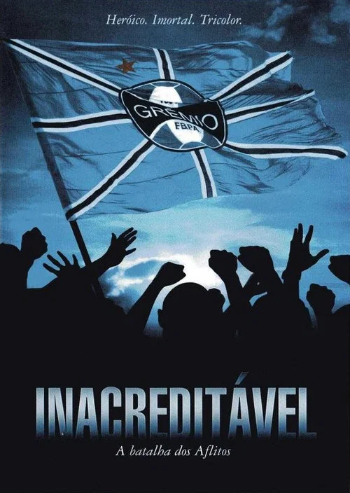 Inacredit&aacute;vel: A Batalha dos Aflitos