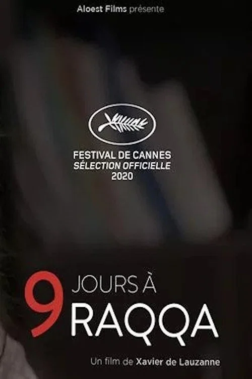 9 jours &agrave; Raqqa