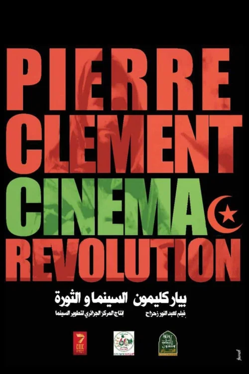 Pierre Cl&eacute;ment, Cin&eacute;ma et R&eacute;volution