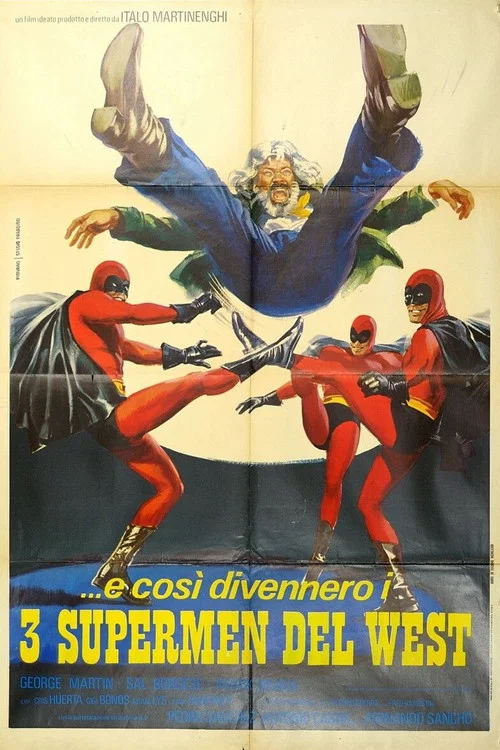 ...e cos&igrave; divennero i tre supermen del West