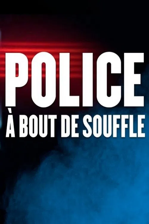 Police &agrave; bout de souffle